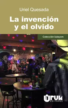 La invenci?n y el olvido