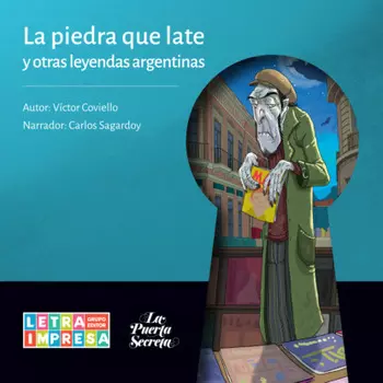 La piedra que late y otras leyendas argentinas (Completo)
