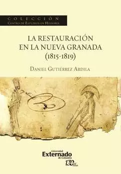 La restauraci?n en la Nueva Granada (1815-1819)