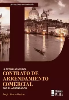 La terminaci?n del contrato de arrendamiento comercial por el arrendador