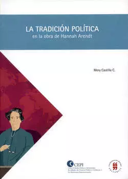 La tradici?n pol?tica en la obra de Hannah Arendt