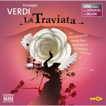 La Traviata - Oper erz?hlt als H?rspiel mit Musik
