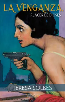 La venganza, ?placer de dioses!