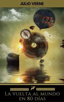 La vuelta al mundo en 80 d?as (Golden Deer Classics)