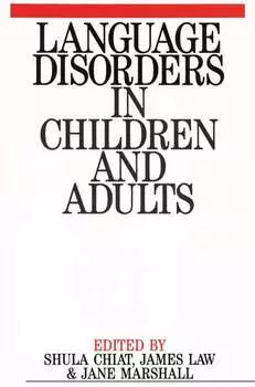 Language Disorders in Children and Adults