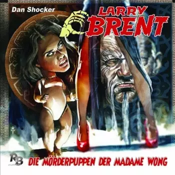 Larry Brent, Folge 22: Die M?rderpuppen der Madame Wong