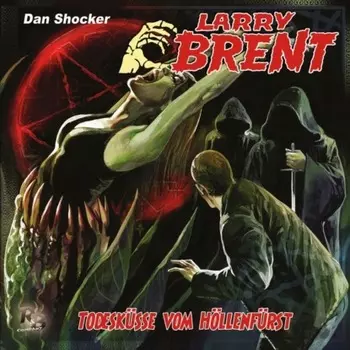 Larry Brent, Folge 40: Todesk?sse vom H?llenf?rst