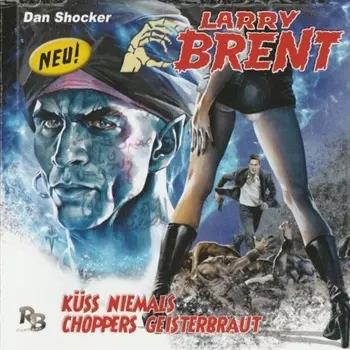 Larry Brent, Folge 5: K?ss niemals Choppers Geisterbraut