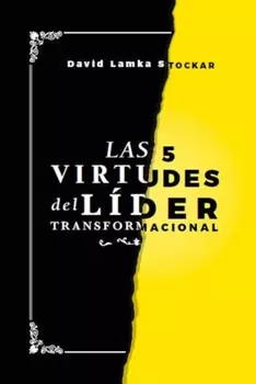 Las 5 virtudes del l?der transformacional