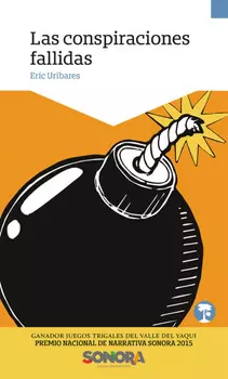 Las conspiraciones fallidas