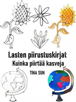 Lasten piirustuskirjat: Kuinka piirt?? kasveja