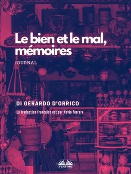 Le Bien Et Le Mal, M?moires