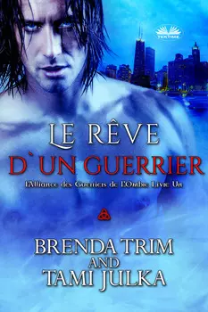 Le R?ve D'Un Guerrier