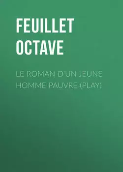 Le roman d'un jeune homme pauvre (Play)
