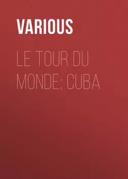 Le Tour du Monde; Cuba