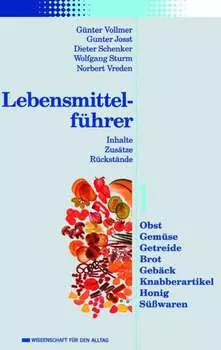 Lebensmittelf?hrer: Inhalte, Zus?tze, R?ckst?nde