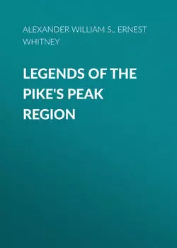 Legends of the Pike's Peak Region