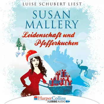 Leidenschaft und Pfefferkuchen - Fool's Gold Novelle (Ungek?rzt)