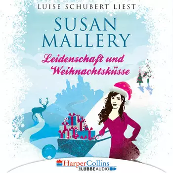 Leidenschaft und Weihnachtsk?sse - Fool's Gold Novellen (Ungek?rzt)