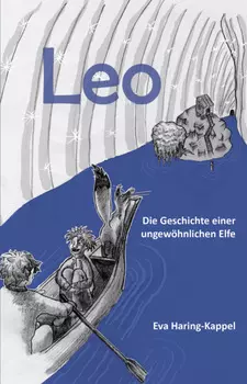 Leo - Die Geschichte einer ungew?hnlichen Elfe