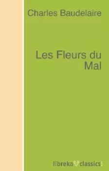 Les Fleurs du Mal