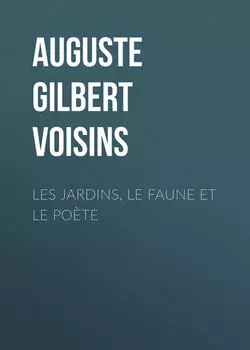 Les jardins, le faune et le po?te