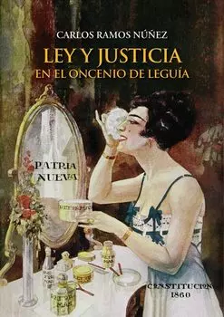 Ley y justicia en el Oncenio de Legu?a