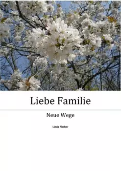 Liebe Familie