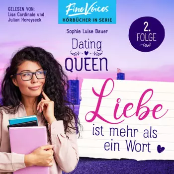 Liebe ist mehr als ein Wort - Dating Queen, Teil 2 (ungek?rzt)
