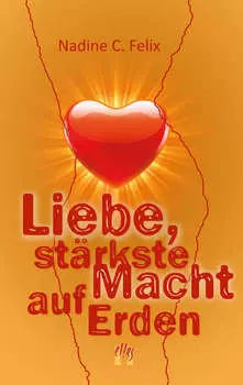 Liebe, st?rkste Macht auf Erden