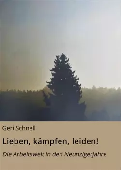 Lieben, k?mpfen, leiden!