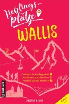 Lieblingspl?tze Wallis