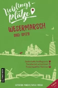 Lieblingspl?tze Wesermarsch und umzu