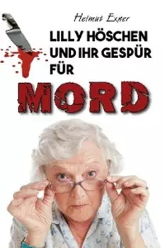 Lilly H?schen und ihr Gesp?r f?r Mord
