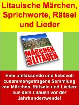 Litauische M?rchen, Sprichworte, R?tsel und Lieder