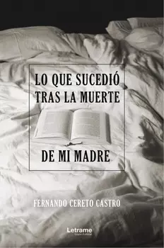 Lo que sucedi? tras la muerte de mi madre