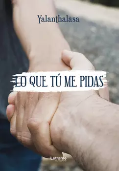 Lo que t? me pidas