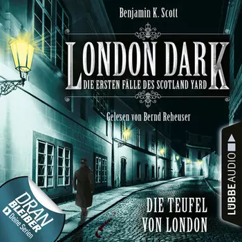 London Dark - Die ersten F?lle des Scotland Yard, Folge 4: Die Teufel von London (Ungek?rzt)