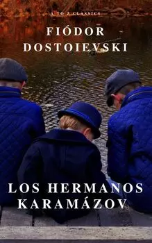 Los hermanos Karam?zov: Cl?sicos de la literatura