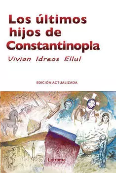 Los ?ltimos hijos de Constantinopla