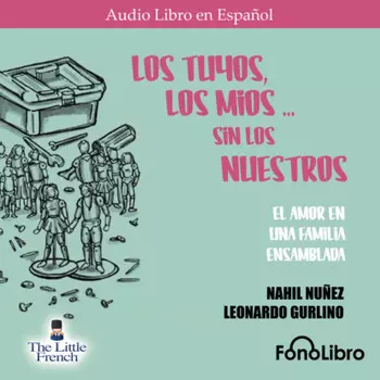Los Tuyos, los Mios - sin los Nuestros (abreviado)