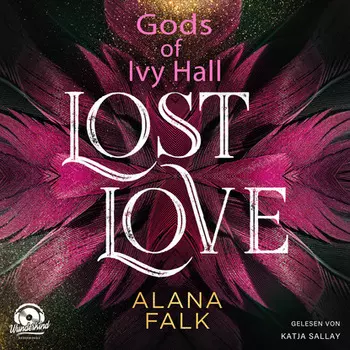 Lost Love - Gods of Ivy Hall, Band 2 (ungek?rzt)