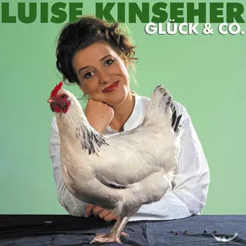 Luise Kinseher, Gl?ck & Co.