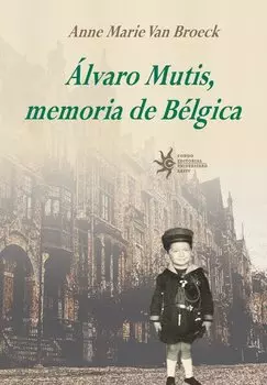 ?lvaro Mutis, memoria de B?lgica