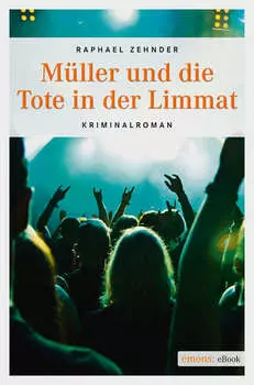 M?ller und die Tote in der Limmat