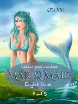 M?r & Maid - Liedergeschichten Band 5