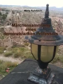 M?rchensammlung eines demenzkranken Professors