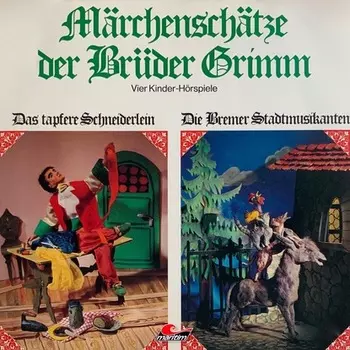 M?rchensch?tze der Br?der Grimm, Folge 2: Das tapfere Schneiderlein, Die Bremer Stadtmusikanten, Der gestiefelte Kater, Schneewei?chen und Rosenrot