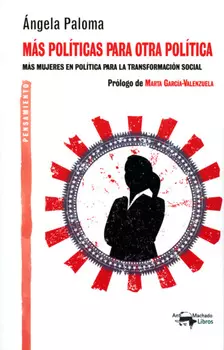 M?s pol?ticas para otra pol?tica