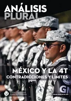 M?xico y la 4T contradicciones y l?mites (An?lisis plural)